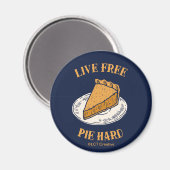 Live Free Pie Hard Magneet (Voorkant / Achterkant)