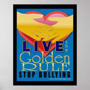 live golden rule stop met pesten poster