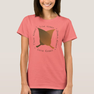 Live Green, Love Green, Think Green, Dream Green T-shirt