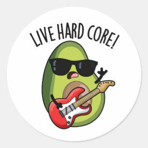 Live Hard Core Grappige Avocado Rock Pun Ronde Sticker