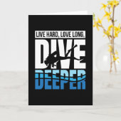 Live Hard Love Long Dive Deeper Diver Kaart (Gele Bloem)