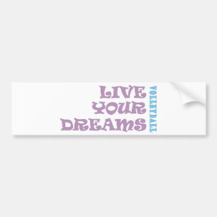 Live je volleybaldromen bumpersticker