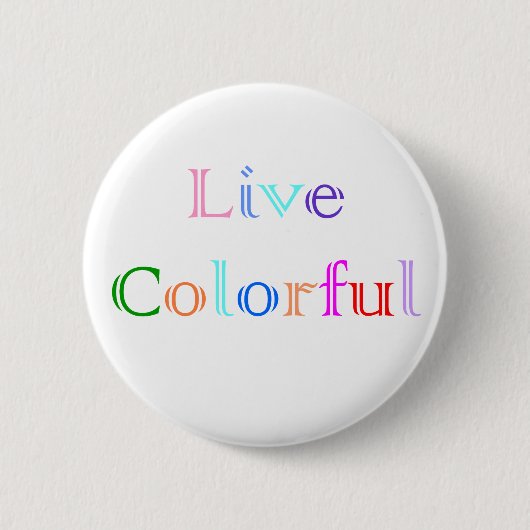 Live kleurig ronde button 5,7 cm (Voorkant)