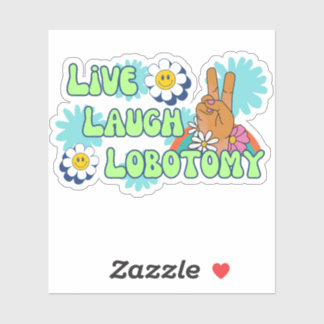 Live Lach Lobotomie Grappige Meme 70s Retro Sticker