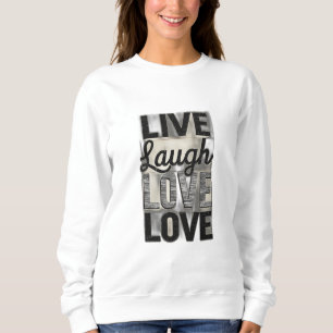 Live / Lachen / Liefde Trui