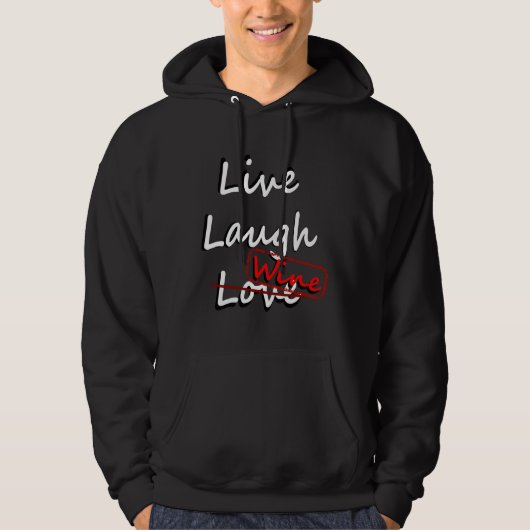 Live lachwijn 6 hoodie (Voorkant)