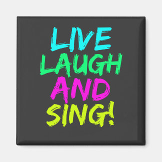 Live, Lauder et Sing Magnet