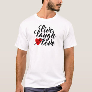 Live Lauder Love Valentine Calligraphy   T-shirt