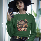 Live Lauder Scare Funny Halloween Sweatshirt