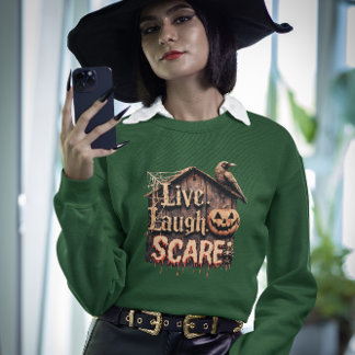 Live Lauder Scare Funny Halloween Sweatshirt