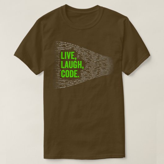 Live Laugh-code T-shirt (Design voorkant)