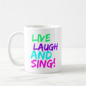 Live, Laugh en Sing Mok (Links)