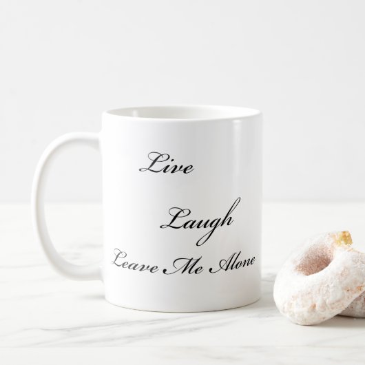 "Live, Laugh, laat me alleen" Mok (Met donut)