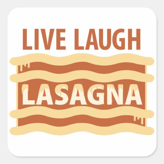 Live Laugh Lasagna Vierkante Sticker (Voorkant)