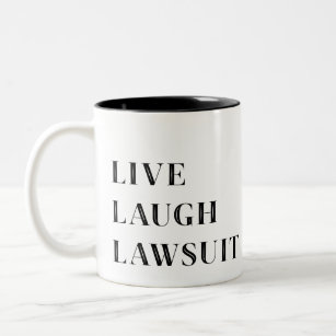 Live Laugh Lawsuit, Drôle Avocat mug
