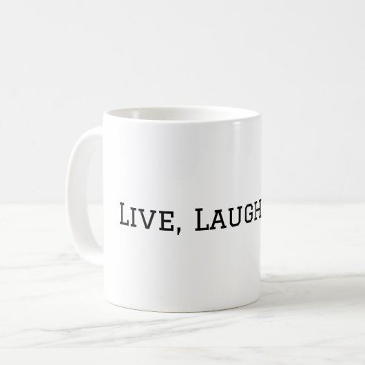 Live, Laugh, Levy Mug by T&T Liberty Factory (Devant gauche)