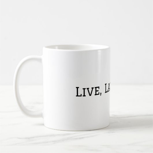 Live, Laugh, Levy Mug by T&T Liberty Factory (Gauche)