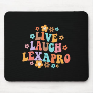 Live Laugh Lexapro Groovy Mental Health Therapist Muismat