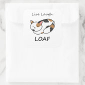 Live Laugh Loaf Calico Cat Sticker (Tas)