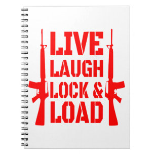 Live Laugh Lock & Load #USAPatriotGraphics © Notitieboek