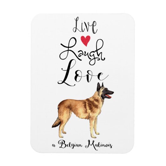 Live Laugh Love a Belgium Malinois Magnet Magneet (Verticaal)