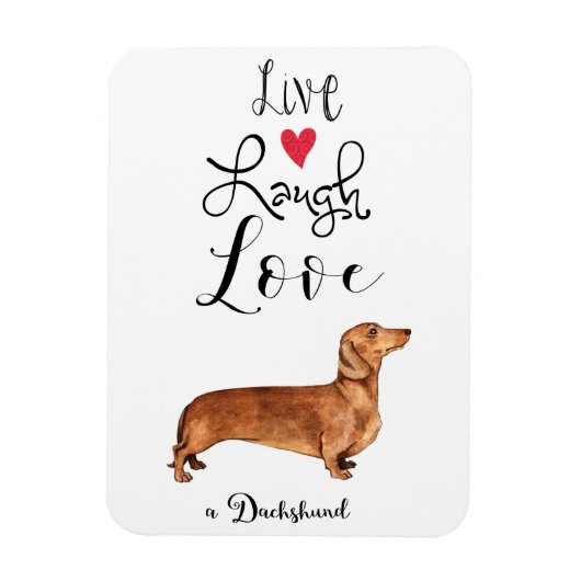 Live Laugh Love a Dachshund Magnet Magneet (Verticaal)