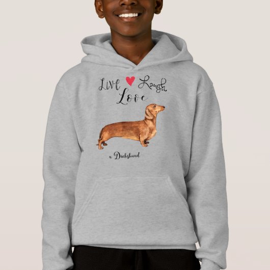 Live Laugh Love a Dachshund Sweat - shirt à capuch (Devant)