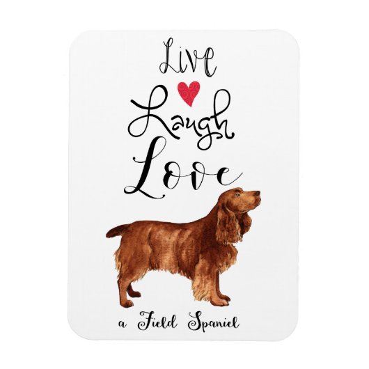 Live Laugh Love a Field Spaniel Magnet (Vertical)
