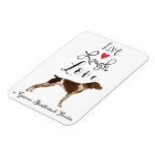 Live Laugh Love a German Shorthaired Pointer Magneet (Linkerzijde)