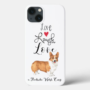 Live Laugh Love a Pembroke Welsh Corgi iPhone 13 Hoesje