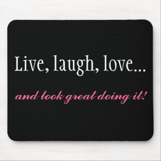 Live, Laugh, Love Black Computer Mousepad Muismat