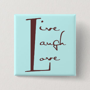Live Laugh Love Button