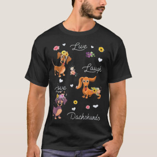 Live Laugh Love Dachshund T-shirt