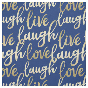 Live Laugh Love Faux Gold Lettering Pattern Stof