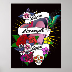 Live Laugh Love Flower and Heart Tattoo Poster