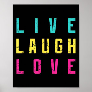 Live Laugh Love Inspiration Motivational Cool Grap Poster