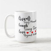LIVE LAUGH LOVE  KOFFIEMOK (Links)
