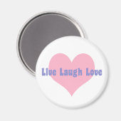 Live Laugh Love Magneet (Voorkant / Achterkant)