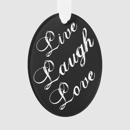 Live Laugh Love Ornament (devant)