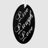 Live Laugh Love Ornament (devant)