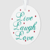 Live Laugh Love Ornament avec points (devant)