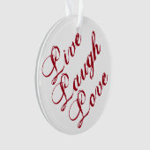 Live Laugh Love Ornement avec support vert (devant)