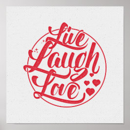 Live Laugh Love Poster