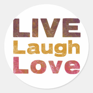 Live Laugh Love Ronde Sticker