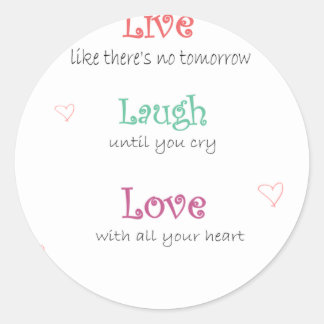 Live Laugh Love Ronde Sticker