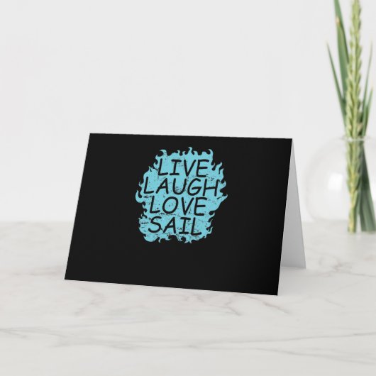 Live laugh Love Sail Segeln Boot Sport Kaart (Voorkant)