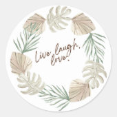 Live, Laugh, Love: Stick the Vibes with Our Vibran Ronde Sticker (Voorkant)