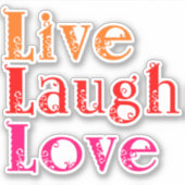 Live Laugh Love Sticker (Voorkant)