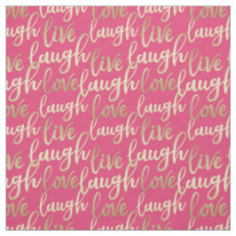 Live Laugh Love Stof