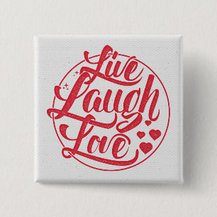 Live Laugh Love Vierkante Button 5,1 Cm